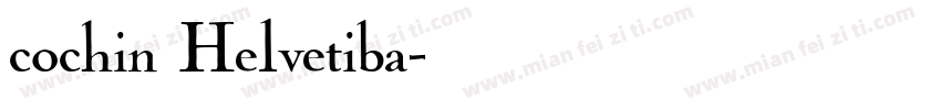 cochin Helvetiba字体转换